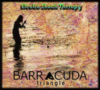 Barracuda Triangle - Electro Shock Therapy [Import]