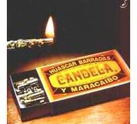Barradas, Huascar Y Marac - Candela [Import]