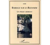 Barrage sur le Rizzanese - un projet aberrant - Inconnus - L'harmattan - Livre