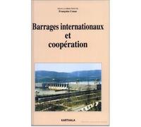 Barrages internationaux et coopération - Françoise Conac - Karthala - broché - Livre