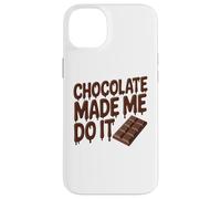 Barre chocolatée Amusante Qui m'a Fait Le Faire Coque pour iPhone 14 Plus