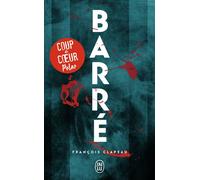 Barré - François Clapeau - J'ai Lu - Poche - Roman
