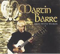 Barre, Martin - Away With Words