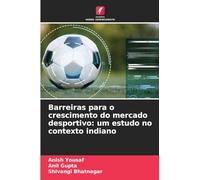 Barreiras para o crescimento do mercado desportivo: um estudo no contexto indiano