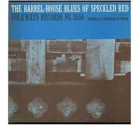 Barrel-House Blues Of Speckled Red