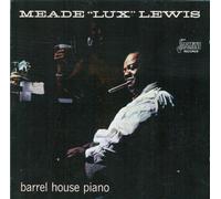 Barrel House Piano by Meade "Lux" Lewis by Lewis Meade Lux [Audio CD] NEUF