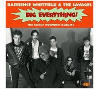 Barrence Whitfield & - Dig Everything: The Early Rounder Albums [Cd]