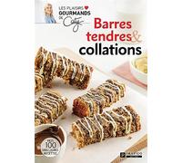 Barres tendres et collations. nos 100 meilleures recettes