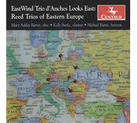 Barret, Burke, Burns - Looks East: Reed Trios of Eastern Europe