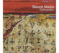 Barrett Martin Group - Earthspeaker (2006) [Import]