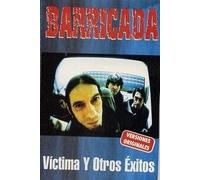 Barricada - Victima Y Otros Exitos [Import]