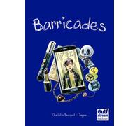 Barricades - Charlotte Bousquet - Gulf Stream - broché - Bande dessinée