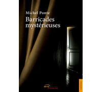 Barricades mystérieuses - Michel Ponte - Jets D'encre - broché - Théâtre