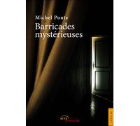Barricades mystérieuses - Michel Ponte - Jets D'encre - broché - Théâtre