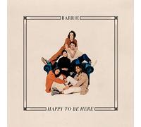 Barrie - Happy to Be Here [Import]