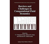 Barriers And Challenges In Computational Fluid Dynamics