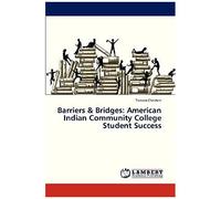 Barriers & Bridges: American Indian Community College Student Success