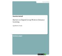 Barriers in Digital Group Work in Distance Learning: Qualitative Study