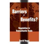 Barriers or Benefits?: Regulation in Transatlantic Trade