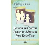 Barriers & Success Factors In Adoptions From Foster Care