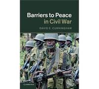 Barriers to Peace in Civil War - Cunningham David E. University of Maryland College Park - Cambridge University Press - Livre en Anglais - Paperback Cunningham David E. University of Maryland College 