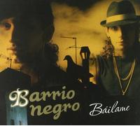 Barrio Negro - Bailame [Import]