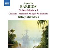 Barrios Agustín: Guitar Music, Vol.3
