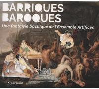 Barriques Baroques/une Fantaisie Bachique