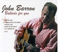 Barron,John - Ballads for You [Import]