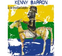 Barron, Kenny - and The Brazilian Knights [Import]