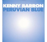 Barron, Kenny - Peruvian Blue