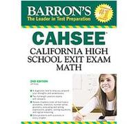 Barron's CAHSEE-Math, BARRON'S HOW TO PREPARE FOR THE CAHSEE-MATH CALIFORNIA HIGH SCHOOL EXIT EXAM Jeff Hruby (Auteur)