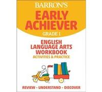 Barrons Early Achiever Grade 1 English Language Arts Workbook Activities Practice by Barrons Educational Series Barrons Educational Series (Auteur)