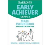 Barrons Early Achiever Grade 2 Math Workbook Activities Practice by Barrons Educational Series Barrons Educational Series (Auteur)