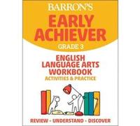 Barrons Early Achiever Grade 3 English Language Arts Workbook Activities Practice by Barrons Educational Series Barrons Educational Series (Auteur)