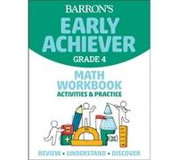 Barrons Early Achiever Grade 4 Math Workbook Activities Practice by Barrons Educational Series Barrons Educational Series (Auteur)