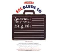 Barron's Esl Guide To American Business English Barron's Esl Guide To American Business English