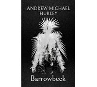 Barrowbeck: The chilling new novel from the author of Starve Acre
