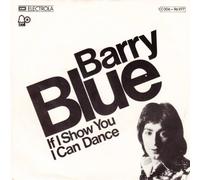 Barry Blue - Barry Blue - If I Show You I Can Dance - Bell Records - 1C 006-96 977, EMI Electrola - 1C 006-96 977