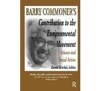 Barry Commoner's Contribution To The Environmental Movement