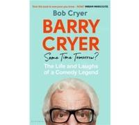 Barry Cryer Same Time Tomorrow by Bob Cryer Bob Cryer (Auteur)
