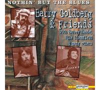 Barry Goldberg & Friends - Nothin' But The Blues