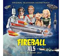 Barry Gray - Fireball Xl5 (Original Television Soundtrack) [Cd] Australia - Impo