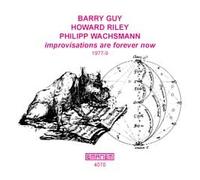 Barry Guy - Improvisations are Forever Now [Import]