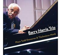 Barry Harris - Plays Tadd Dameron & Thelonious Monk [Import]