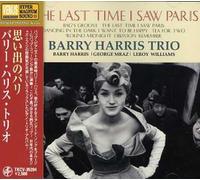 Barry Harris - The Last Time I Saw Paris [Import]