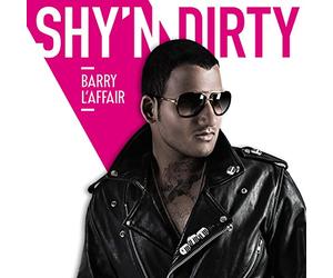 Barry l'Affair - Shy'N Dirty [Import]
