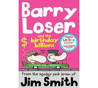 Barry Loser and the Birthday Billions