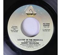 Barry Manilow - Barry Manilow 45 RPM Leavin' In The Morning / Somewhere In The Night