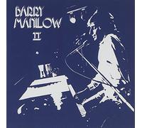 Barry Manilow - Barry Manilow II [Expanded Edition] [Remastered] [Bonus Tracks]